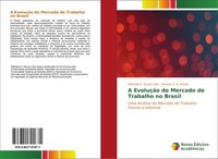 A EvoluçãO Do Mercado De Trabalho No Brasil Nathalia A. Souza Lobo
