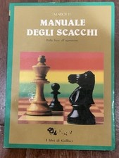 MARIOTTI - MANUALE DEGLI SCACCHI Dalle basi all'agonismo, Ed I libri di Gulliver