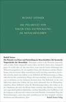 Die PolaritäT Von Dauer Und Entwickelung Im Menschenleben | Rudolf Steiner