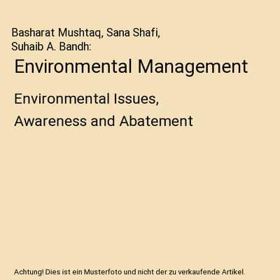 Environmental Management: Environmental Issues, Awareness and Abatement, Bashara