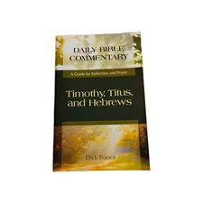 Timothy, Titus, and Hebrews: A Guide for Reflection and Prayer (Daily Bib - GOOD