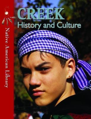 Creek History and Culture by Stone, Amy M.; Dwyer, Helen