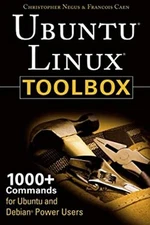 Ubuntu Linux Toolbox : 1000+ Commands for Ubuntu and Debian Power