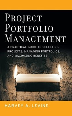 Project Portfolio Management: A Pra..., Levine, Harvey 
