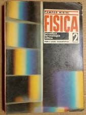 FISICA 2, acusica termologia ottica, licei scientifici, Pompeo Nisini - SEI 1965