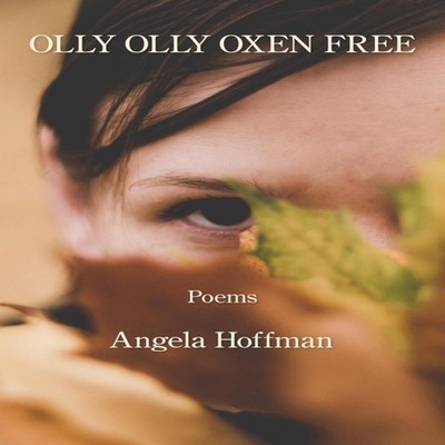 Olly Olly Oxen Free Angela Hoffman Paperback Amazon Digital Servi