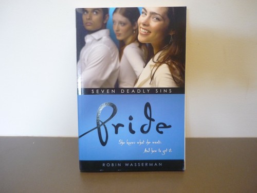 ROBIN WASSERMAN TEEN FICTION - PRIDE - BOOK 3 SEVEN DEADLY SINS
