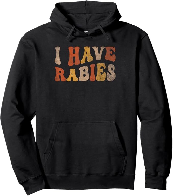 Rabies Awareness Funny Pullover Hoodie