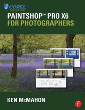 PaintShop Pro X6 for Photographers, Paperback by McMahon, Ken, Like New Used,...