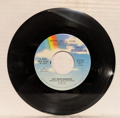 45 ~Lee Greenwood: ''Going Going Gone/Come On Back & Love Me Some More'' 1983 (EX)