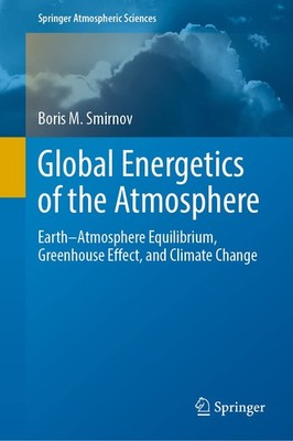 Boris M. Smirnov Global Energetics of the Atmosphere (Hardback) (UK IMPORT)