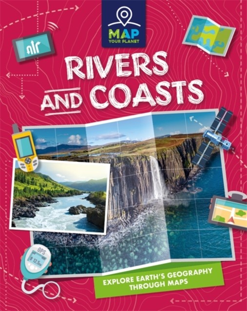Map Your Planet: Rivers And Coasts Amy Chapman - Image 5