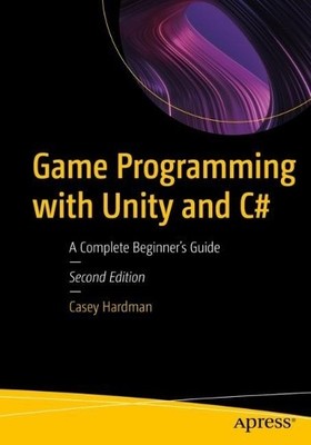 Spieleprogrammierung mit Unity und C# - 9781484297193