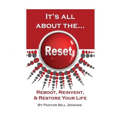 It's all about the...Reset: Reboot, Reinvent, & Restore Your Life