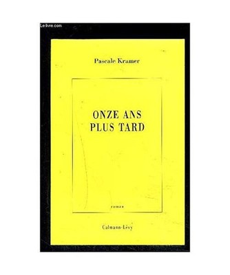 Onze ans plus tard, Kramer, Pascale