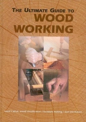 The ultimate guide to Woodworking by Monton Lecumberri, Joaquin Book The Fast