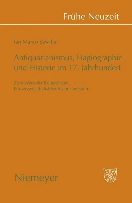 Thumbnail - Jan Marco Sawilla | Antiquarianismus, Hagiographie Und Historie 17....