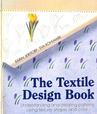 Das Textildesignbuch: Muster verstehen und erstellen, Textur verwenden, S..