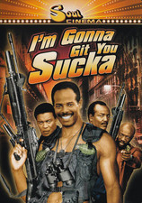 Image of I'M Gonna Git You Sucka