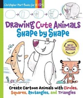 Drawing Cute Animals Shape By Shape | Christopher Hart | Englisch | Taschenbuch