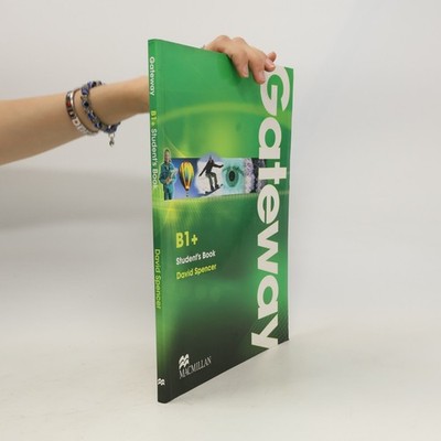 Gateway. B1+ Student's book  |  David Spencer