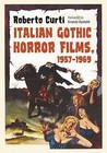 Italian Gothic Horror Films, 1957-1969 by Roberto Curti (Paperback, 2015)