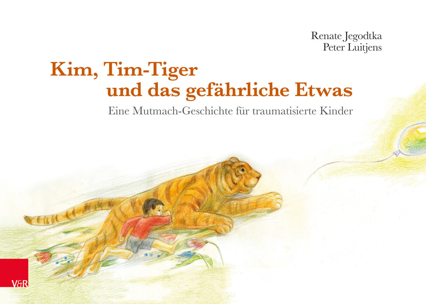 Thumbnail - Kim, Tim-tiger Und Das Gefährliche Etwas | Renate Jegodtka, Peter