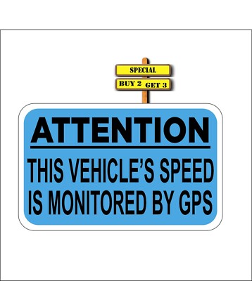 Attention This Vehicle's Speed Is Monitored By GPS Dept Decal 5.0'' x 8.0'' p
