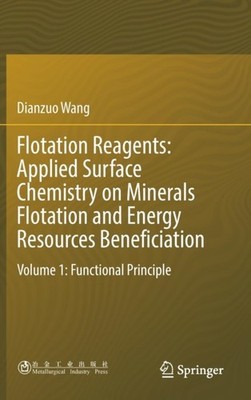 Wang - Flotation Reagents  Applied Surface Chemistry on Minerals Flota - X555z