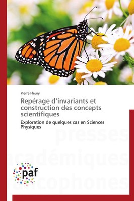 Pierre Fleury | Repérage d'invariants et construction des concepts scientifiques