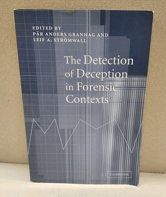 The Detection of Deception in Forensic Contexts by Pär Anders Granhag: Used