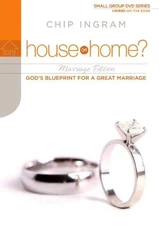 House or Home Marriage DVD Series W/1 Study Guide by Chip Ingram