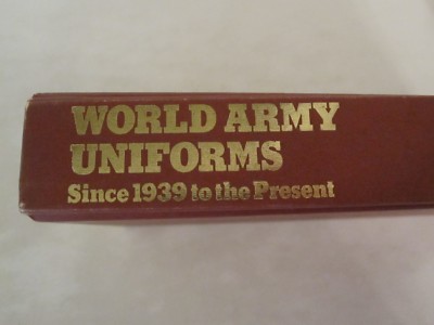 World Army Uniforms 1939 to the Present - Great Color