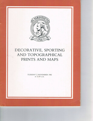 Christies - Decorative, Sporting &Topographical Prints & Maps - Nov 2 1982
