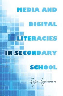 Media And Digital Literacies In Secondary School