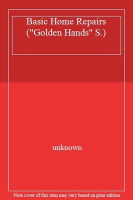 Basic Home Repairs (''Golden Hands''),unknown