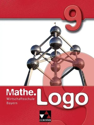 Mathe.Logo 9. Wirtschaftsschule Bayern | Bernd Bauer (u. a.) | Buch | 200 S.