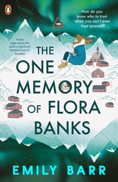The One Memory of Flora Banks by Emily Barr (Paperback Book)