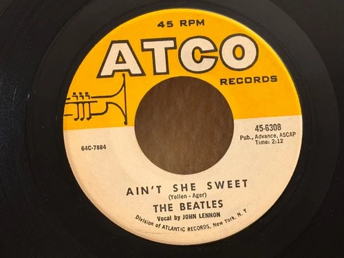 HEAR IT 🎶 BEATLES AIN'T SHE SWEET/NOBODY'S CHILD ATCO LABEL 45-6308  7" 45 RPM