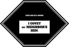 "EGGS ARE $9 A DOZEN ? I COVET" Satirical Bumper Sticker Vinyl Decal 8.5"x5.75"