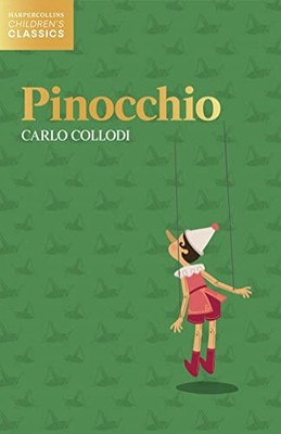 Pinocchio (HarperCollins Children s Classics),Carlo Collodi