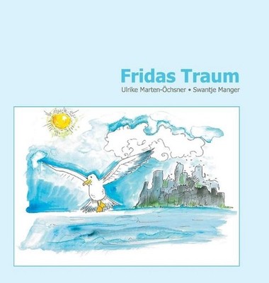 Fridas Traum by Ulrike Marten-?chsner Hardcover Book