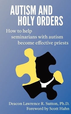Lawrence Sutton Autism and Holy Orders (Taschenbuch)