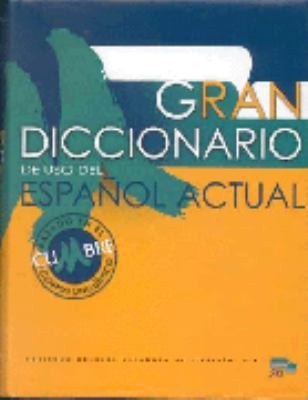 Gran Diccionario De Uso Del Espanol Actual (Spanish Edition) by Unknown