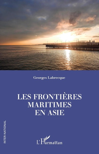 Georges Labrecque | Les FrontièRes Maritimes En Asie | Taschenbuch | FranzöSisch-image