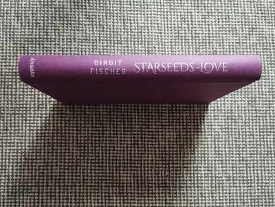 Starseeds-Love - Birgit Fischer SPIEGEL BESTSELLER 2024 Top ohne Schutzumschlag - Bild 1 von 3