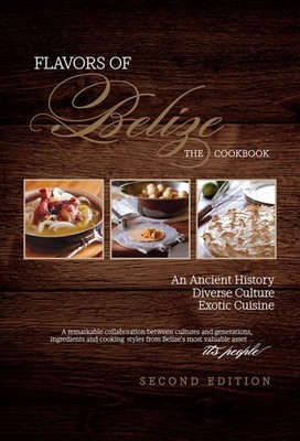 FLAVORS OF BELIZE BY Tanya Mcnab HARDCOVER **VERY_GOOD**