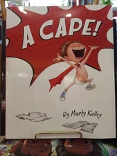A Cape! by Marty Kelley (2021, Picture Book)