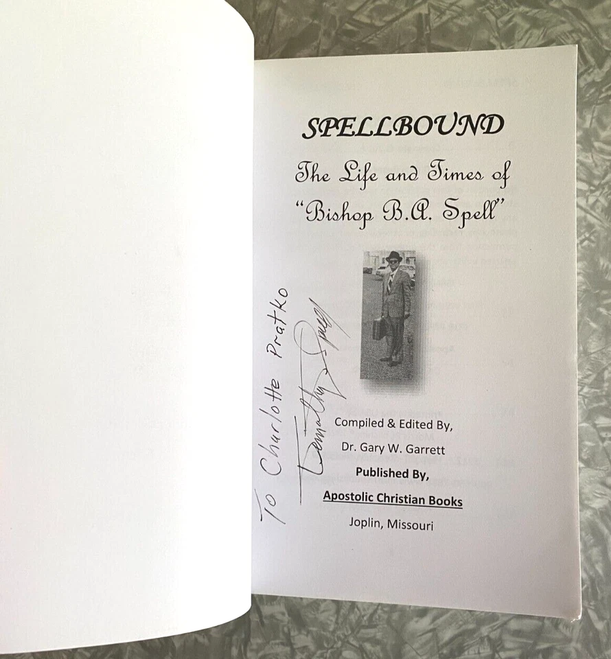 SIGNED Spellbound The Life and Times of  Bishop BA Spell Bervick 1st Print 2017 - Image 3 of 4