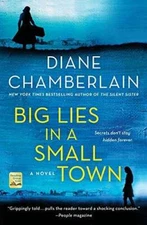 Big Lies in a Small Town: A Novel - Paperback By Chamberlain, Diane - VERY GOOD